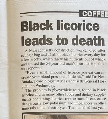 Deadly licorice